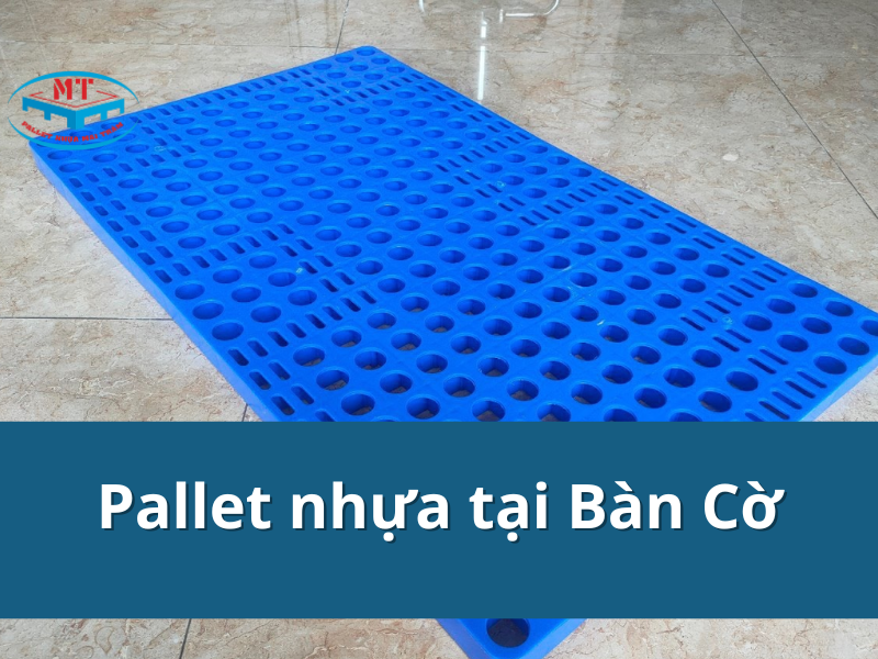 Pallet nhựa tại Bàn Cờ chất lượng, giao nhanh, chiết khấu cao