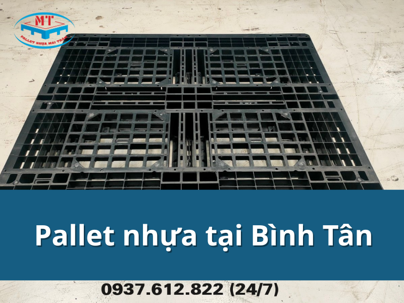 Pallet Nhựa Tại Bình Tân Giải Pháp Tiết Kiệm Cho Doanh Nghiệp