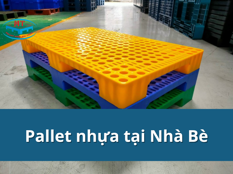 Pallet nhựa tại Nhà Bè giá ưu đãi, quy trình chuyên nghiệp